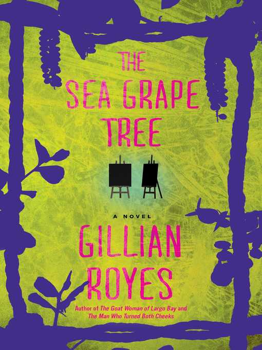 Title details for The Sea Grape Tree by Gillian Royes - Available